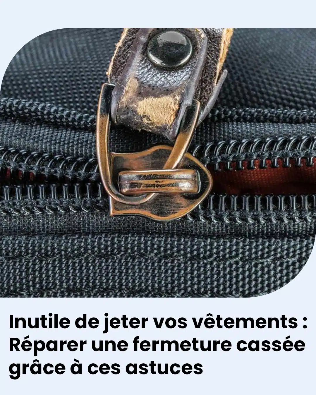 10 façons géniales de réparer une fermeture éclair
