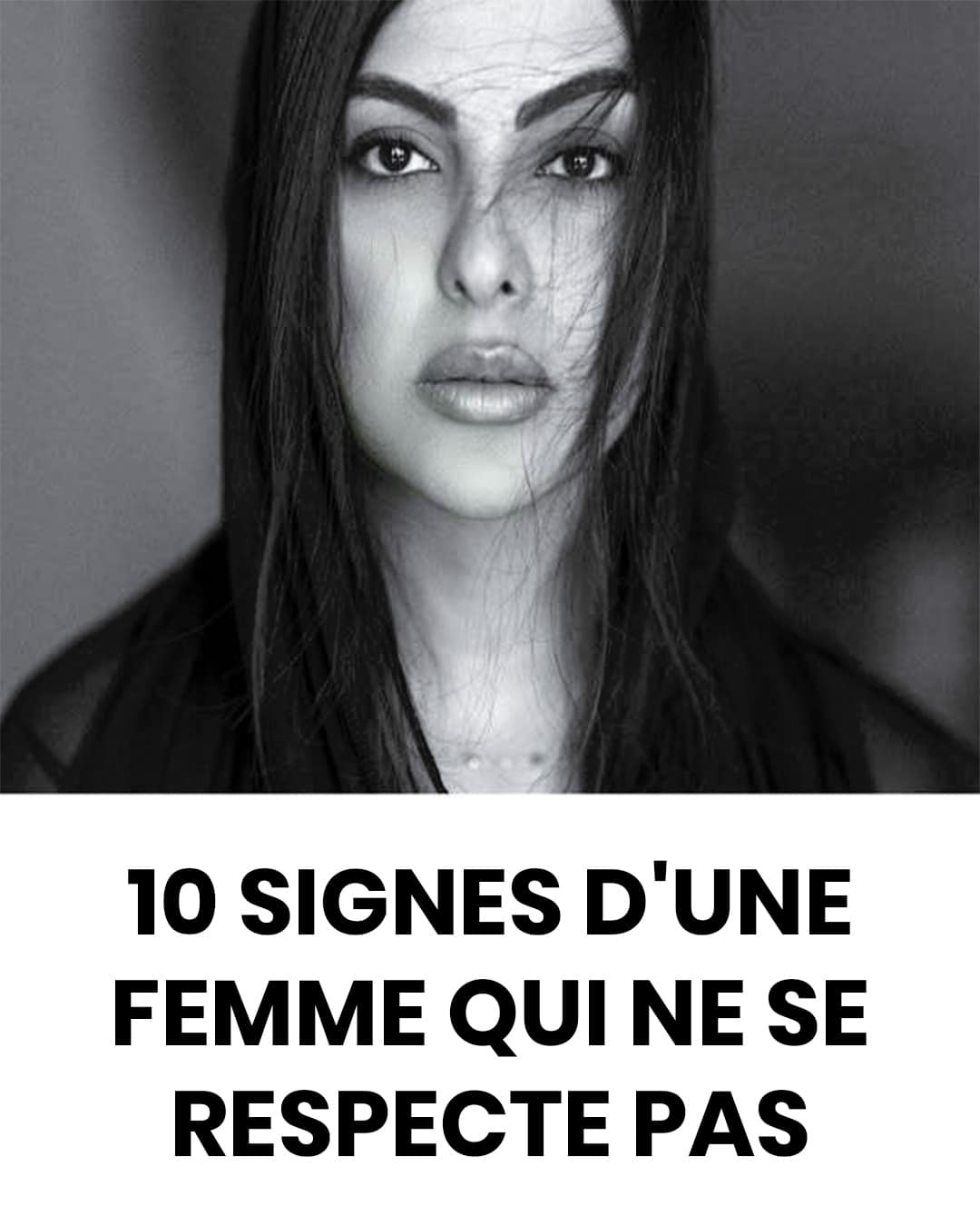 10 signes d’une femme qui ne se respecte pas