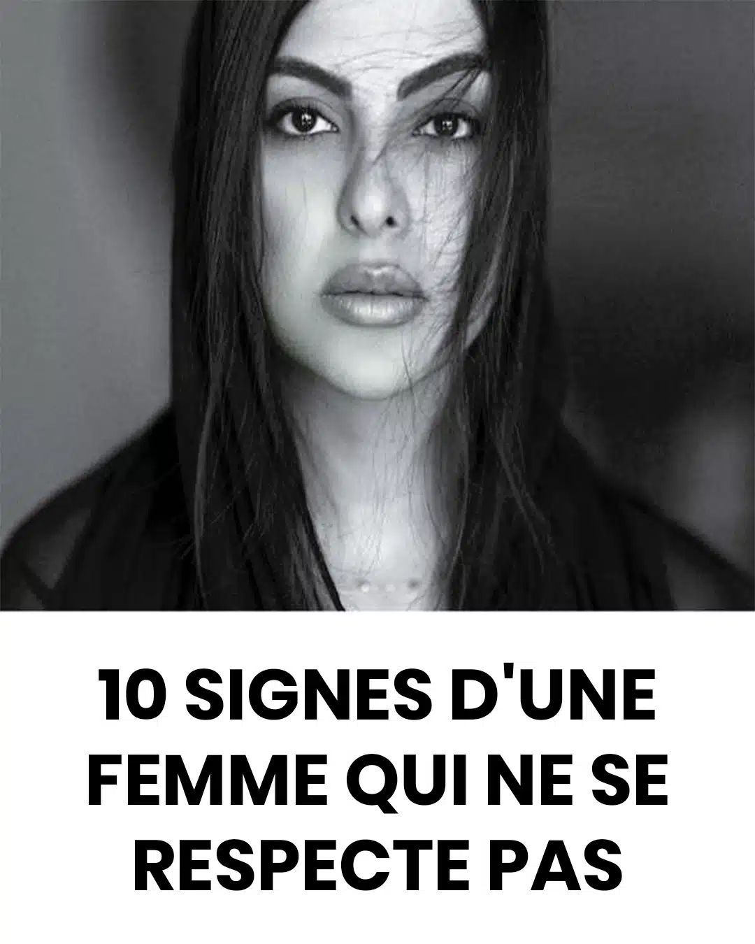 10 signes d’une femme qui ne se respecte pas