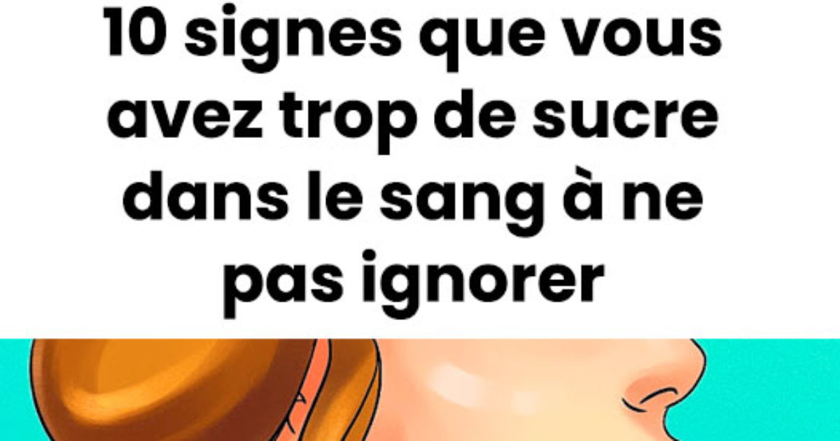 10 signes indiquant que vous consommez trop de sucre