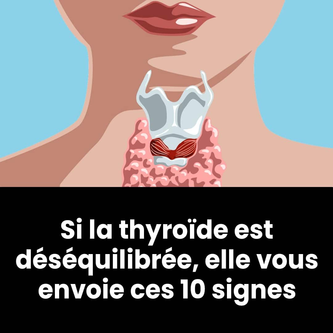 10 symptômes du dysfonctionnement de la thyroïde