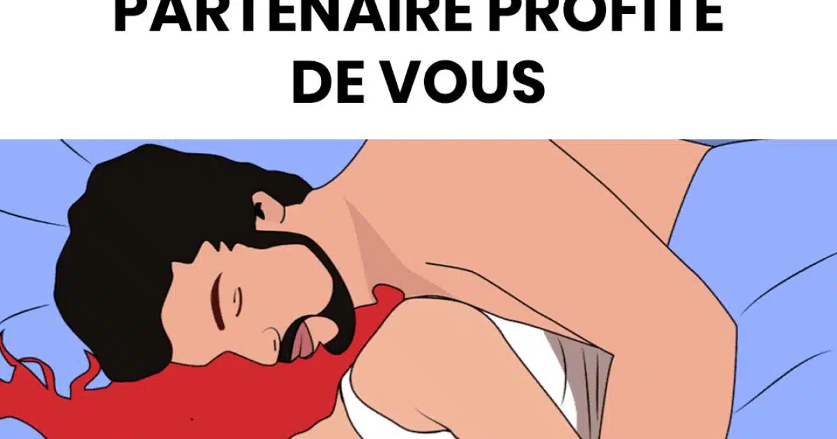 12 signes que votre partenaire profite de vous