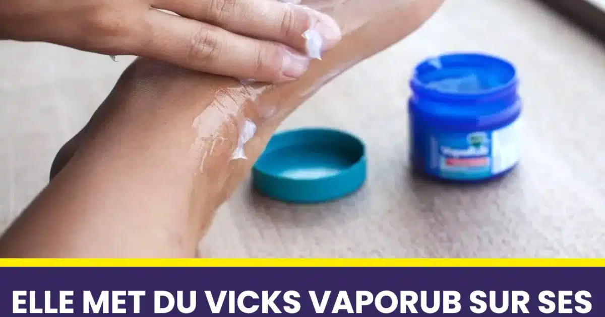 4 avantages de mettre du Vick Vaporub sur vos pieds avant de vous coucher