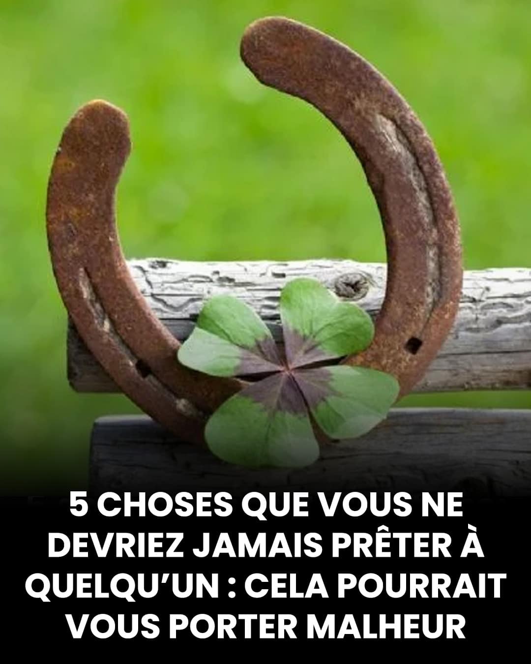 5 choses que vous ne devriez jamais prêter à quelqu’un : cela pourrait vous porter malheur !