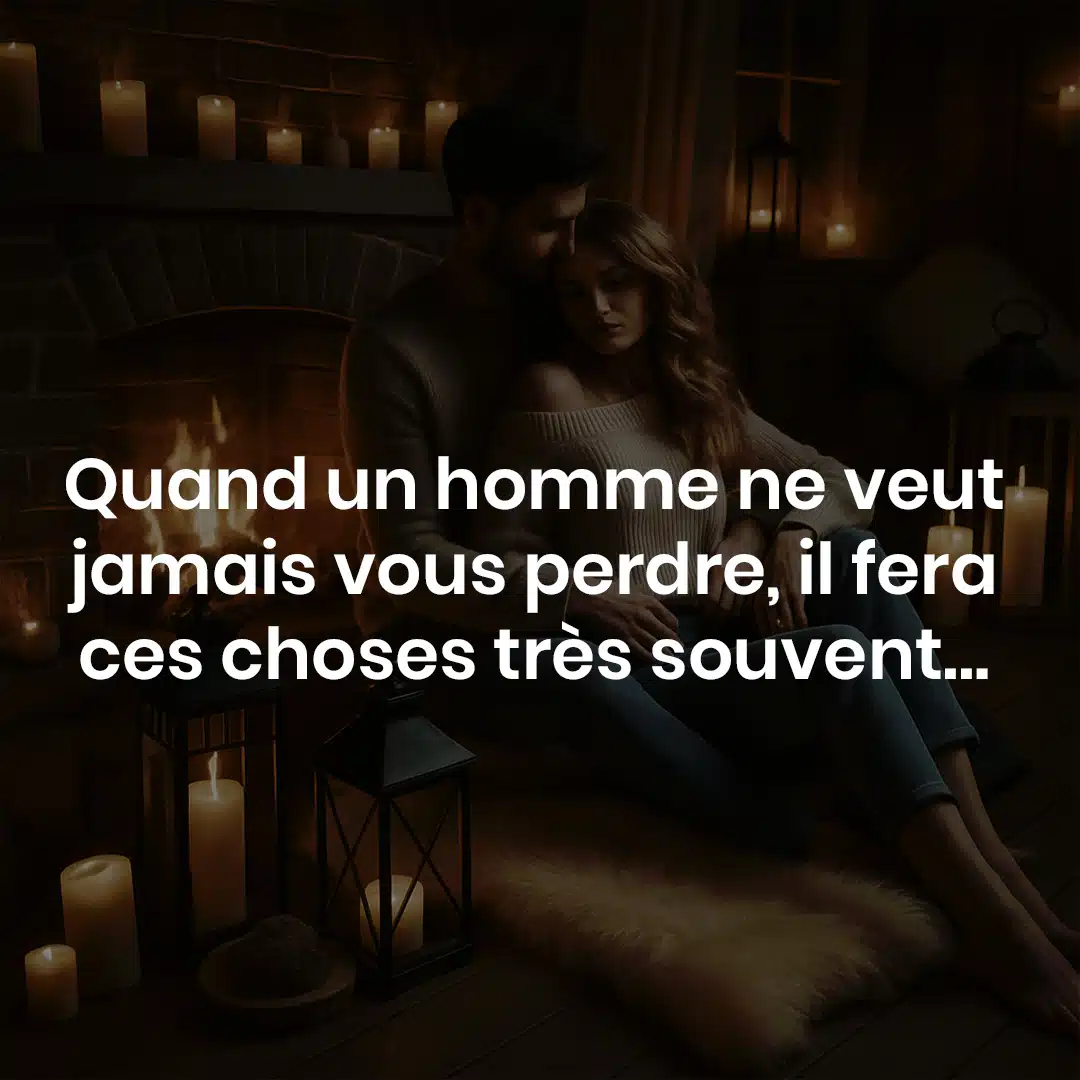 5 façons de savoir s’il est vraiment « le bon » qu’on attendait