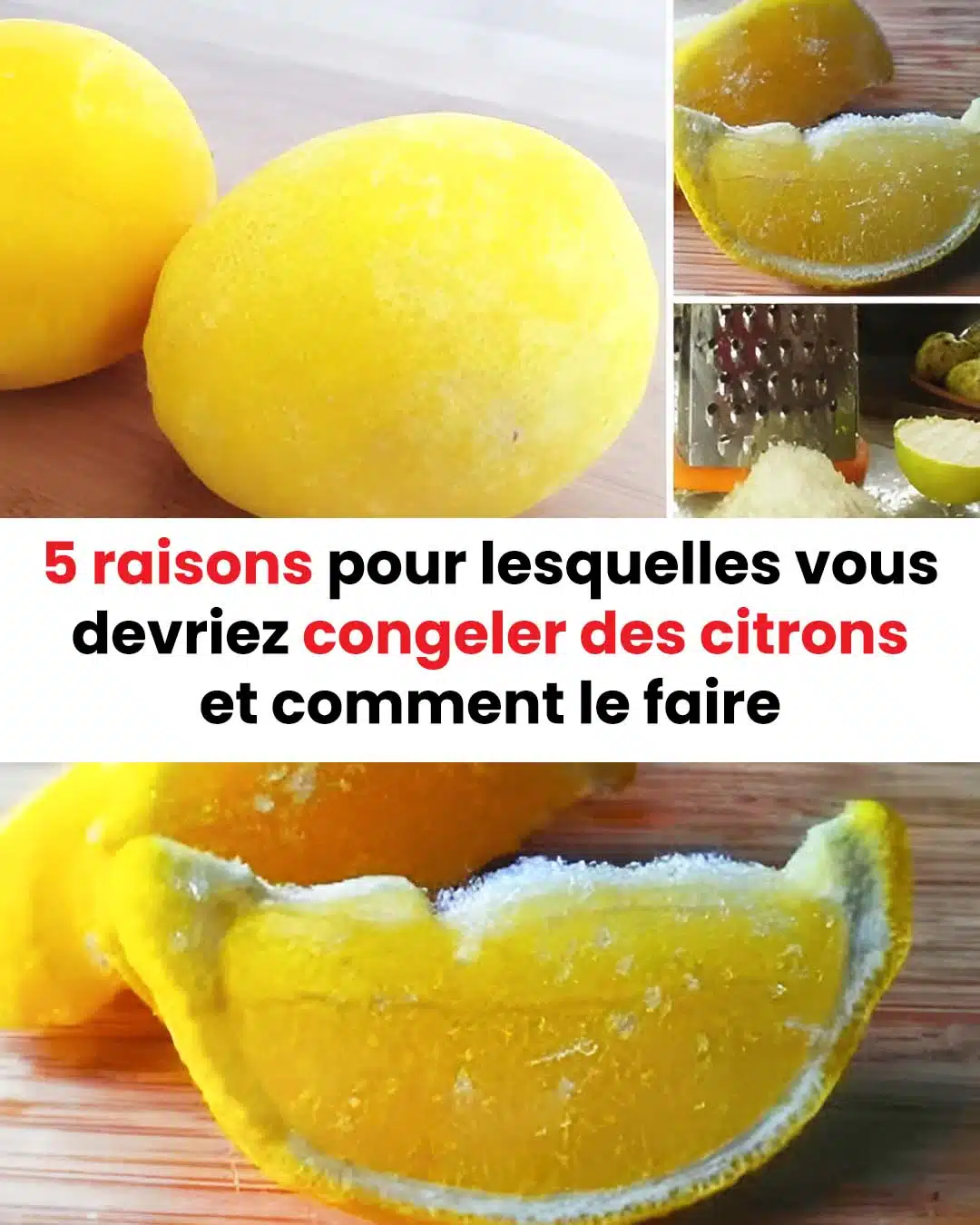 5 raisons pour lesquelles vous devriez congeler des citrons et comment le faire