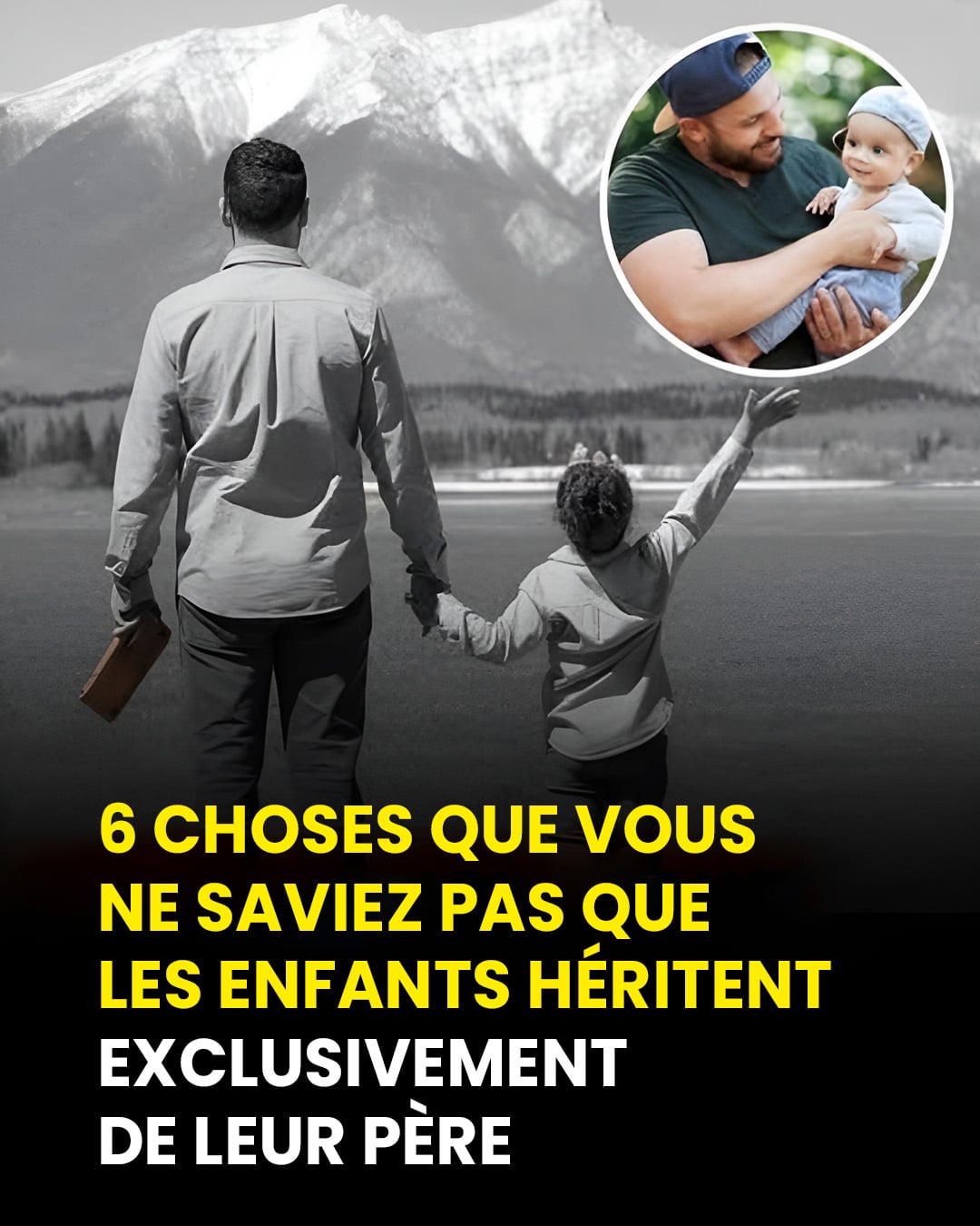 6 traits génétiques que vous héritez exclusivement de votre père