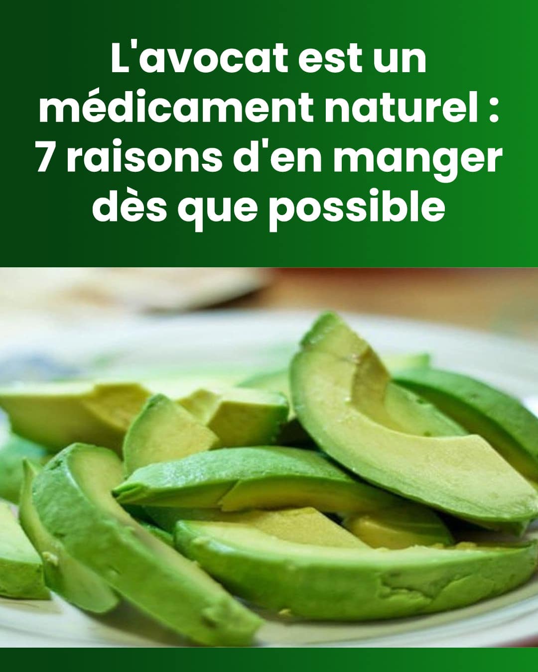 7 raisons de manger de l’avocat