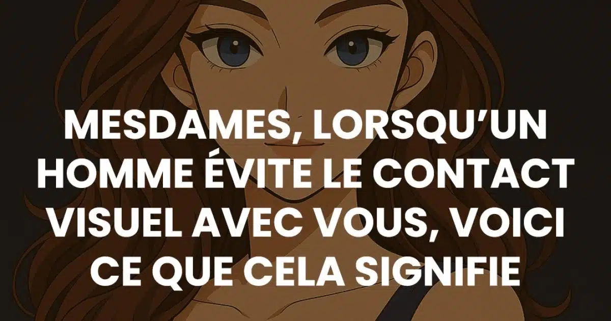 7 signes physiques inattendus qui montrent que quelqu’un est attiré par vous