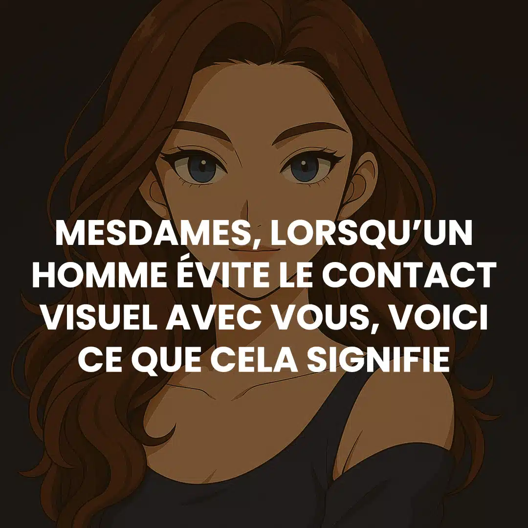 7 signes physiques inattendus qui montrent que quelqu’un est attiré par vous
