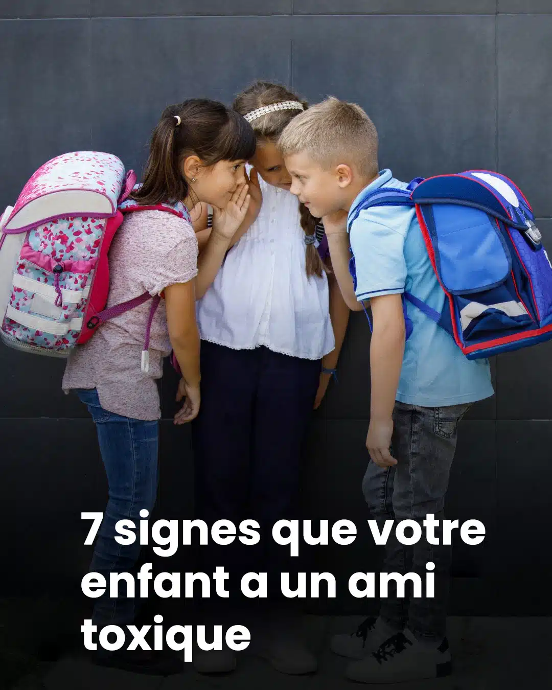 7 signes que votre enfant a un ami toxique