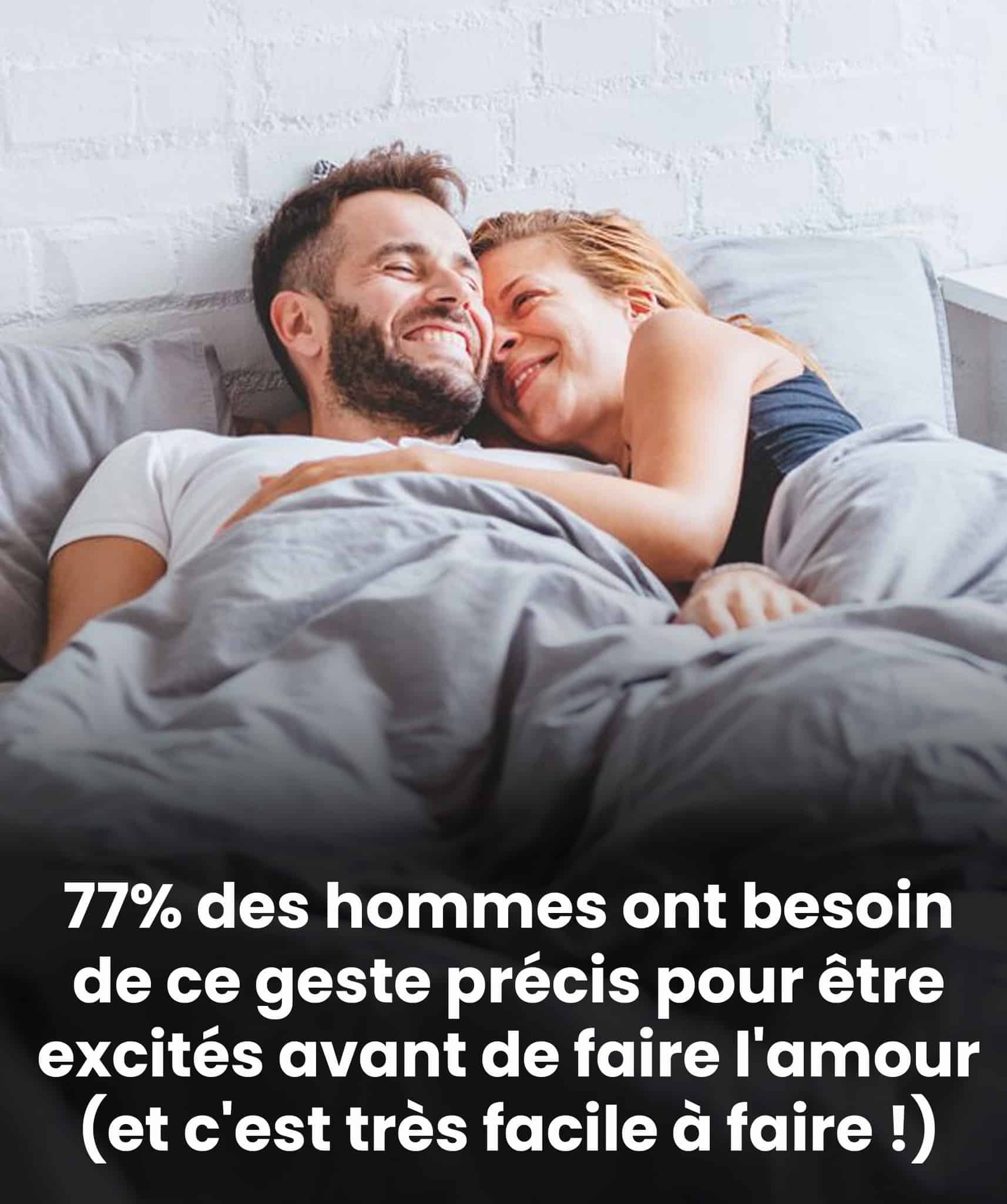 77% des hommes ont besoin de ce geste précis