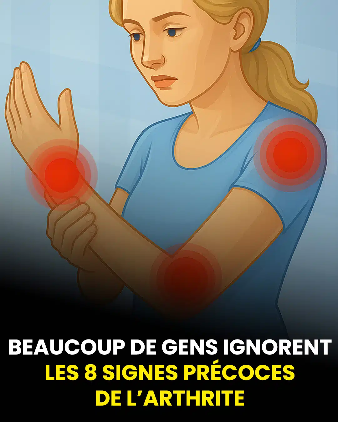 8 premiers signes de l'arthrite à ne pas ignorer