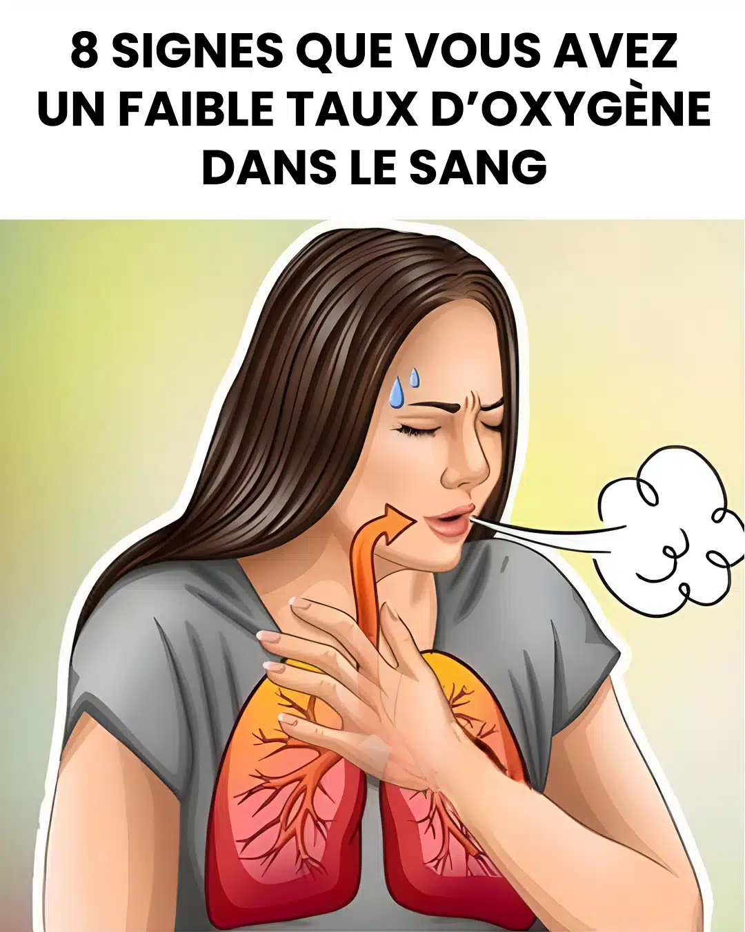 8 signes d’alerte d’un faible taux d’oxygène dans le sang