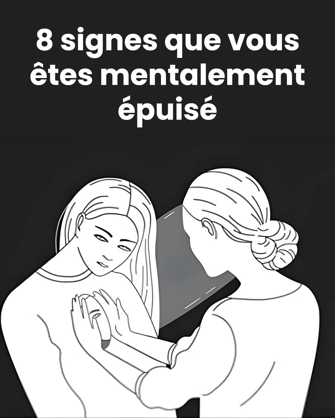 8 signes que votre corps et votre esprit sont à bout