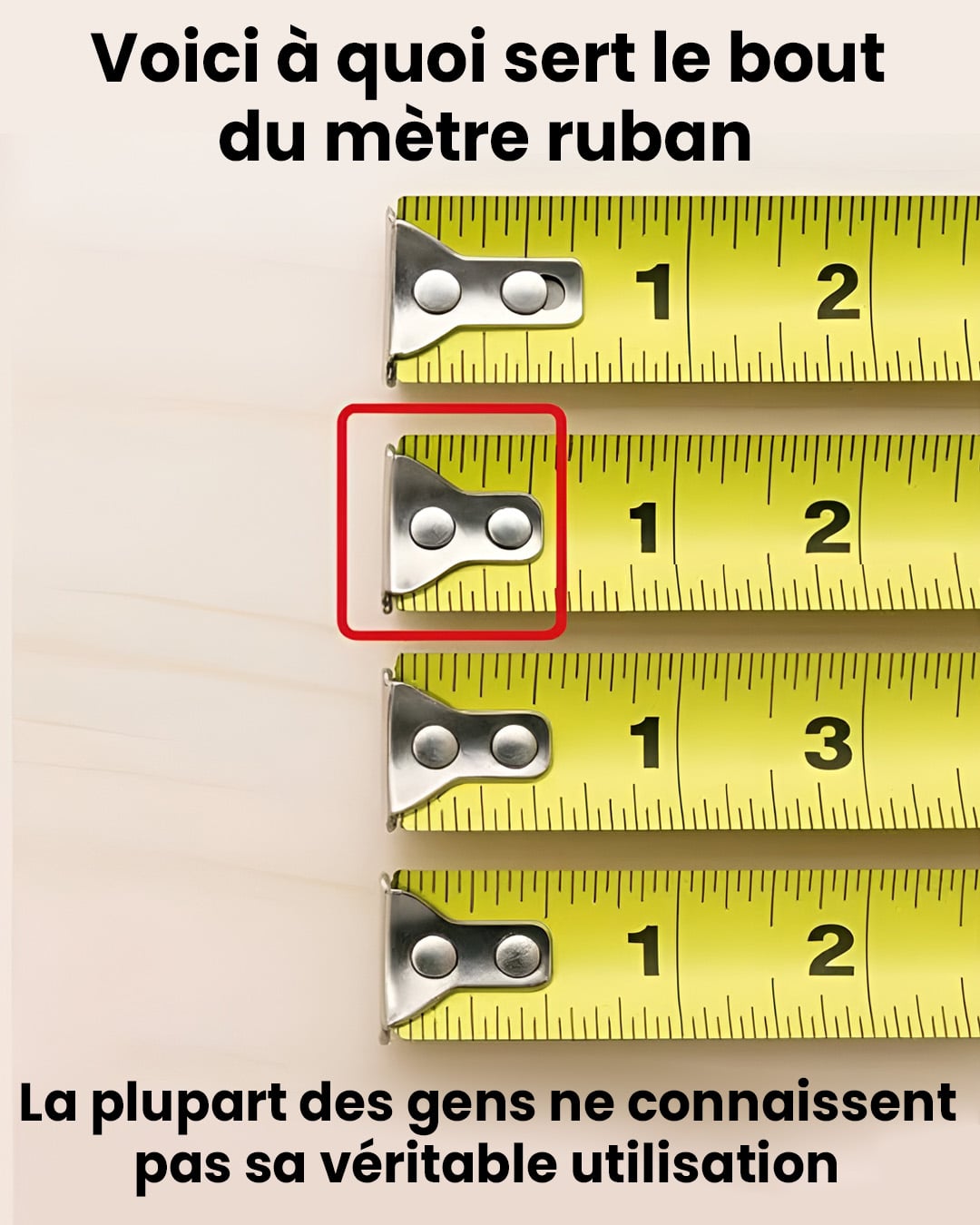 À quoi sert le bout du mètre ruban ?