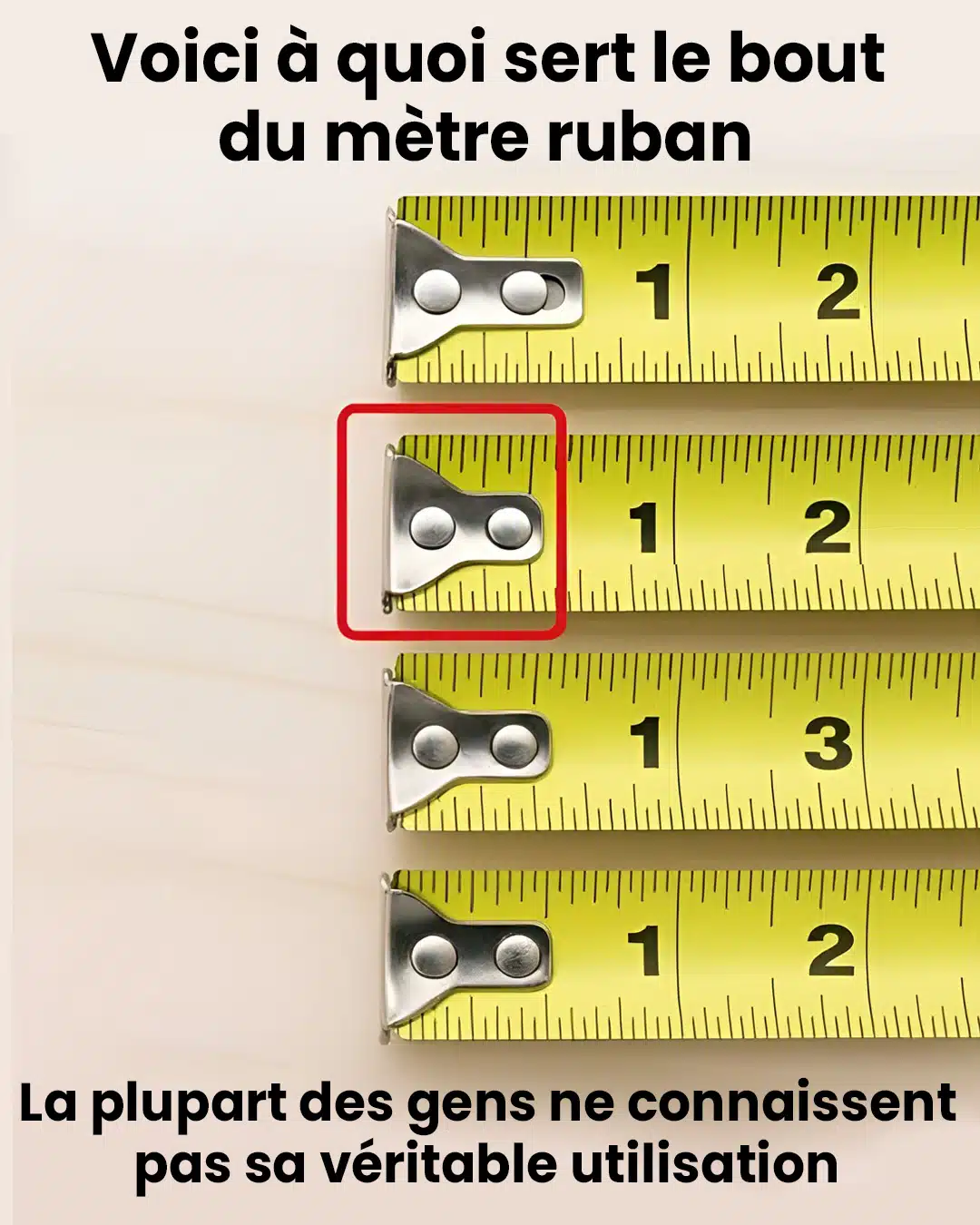 À quoi sert le bout du mètre ruban ?