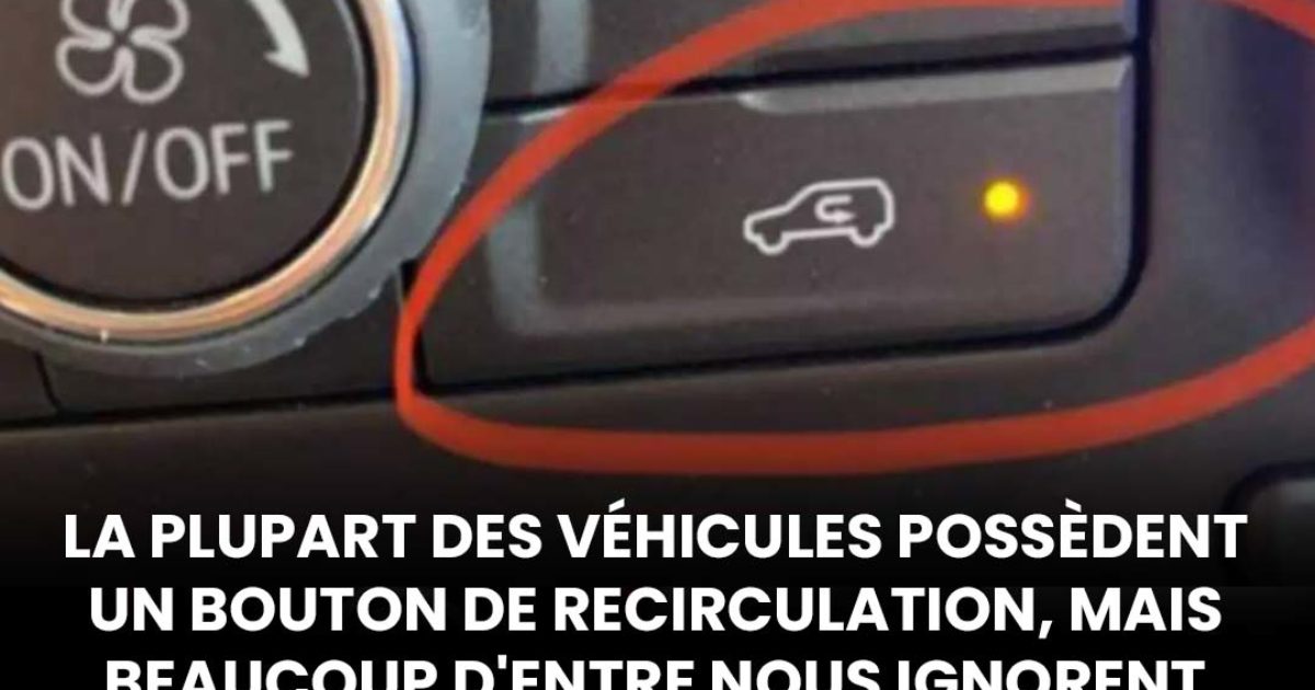 À quoi sert réellement le bouton de recirculation de l'air de votre voiture ?