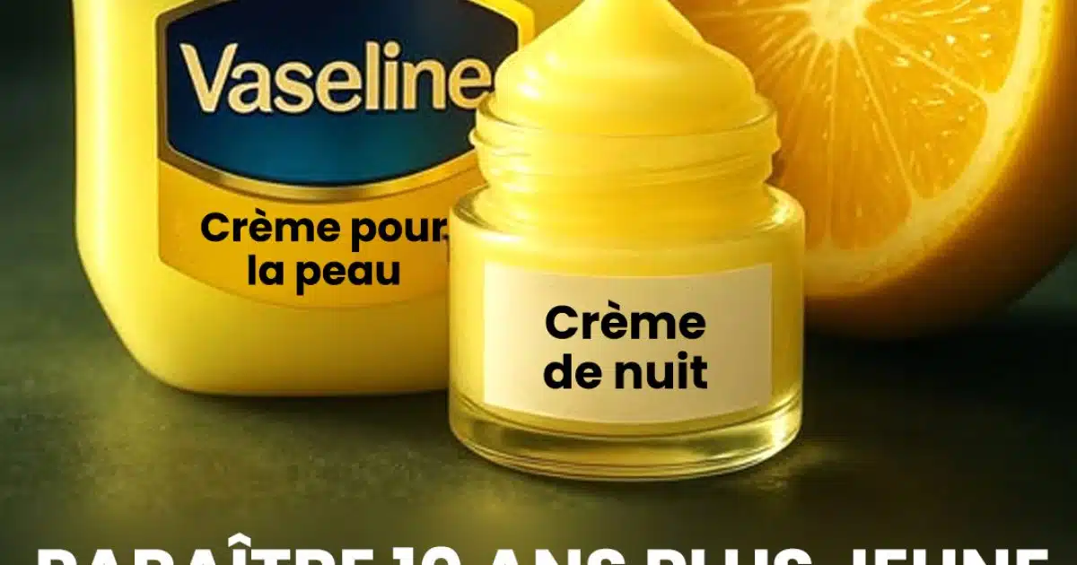 Ajoutez du citron à la vaseline pour obtenir une peau d'apparence plus jeune
