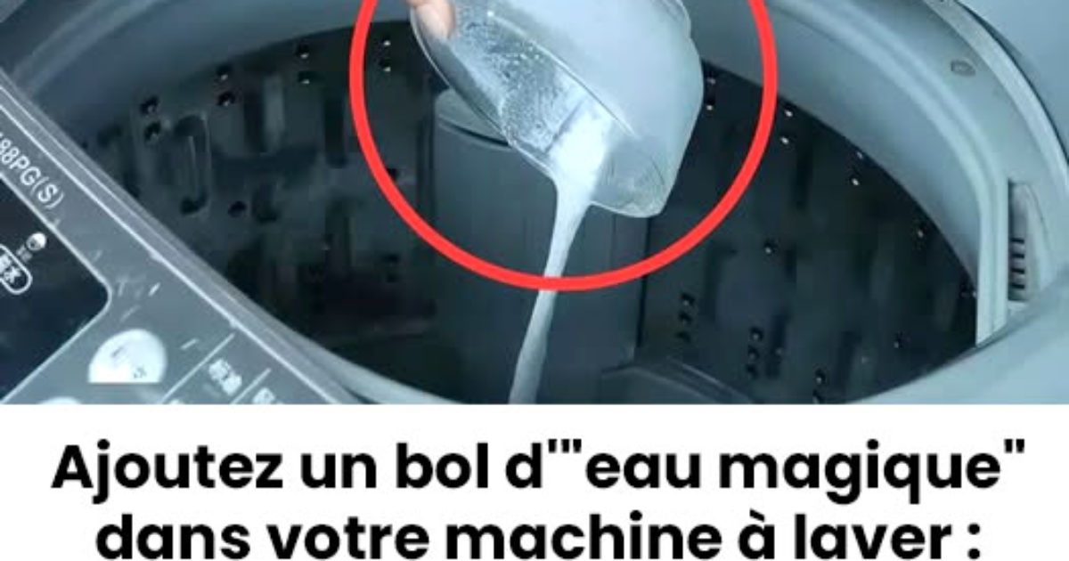 Ajoutez un bol d'"eau magique" dans votre machine à laver