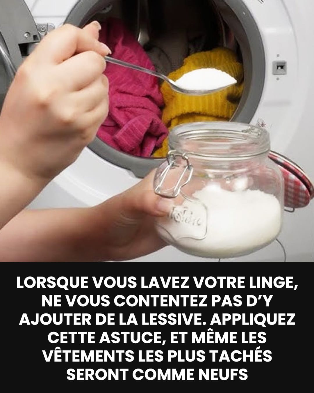 Appliquez cette petite astuce, vos vêtements sales seront comme neufs !
