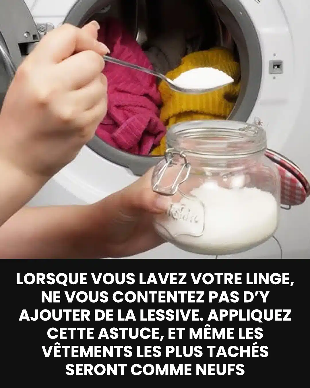 Appliquez cette petite astuce, vos vêtements sales seront comme neufs !
