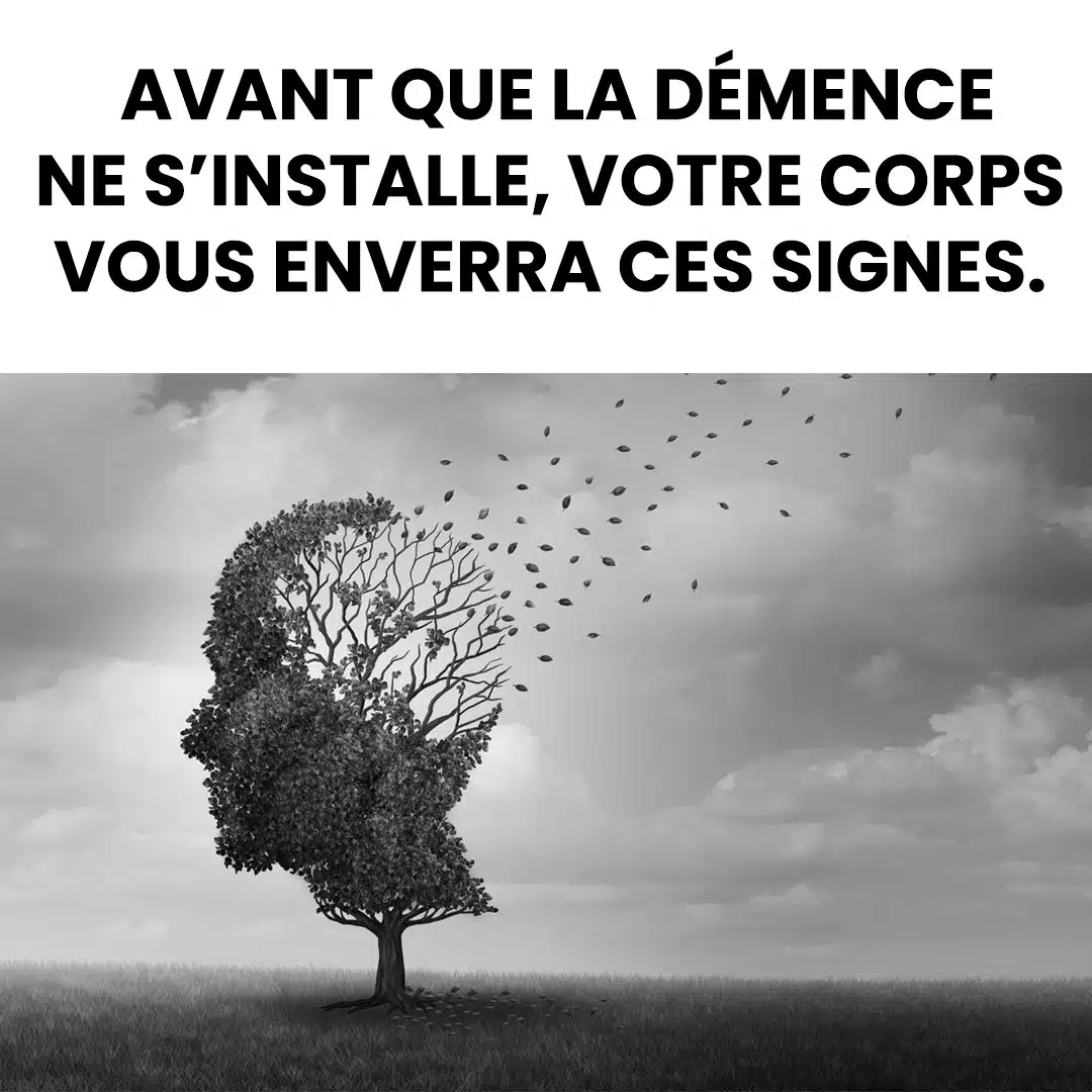 Avant que la démence ne s'installe, votre corps vous donnera ces 12 signes avant-coureurs