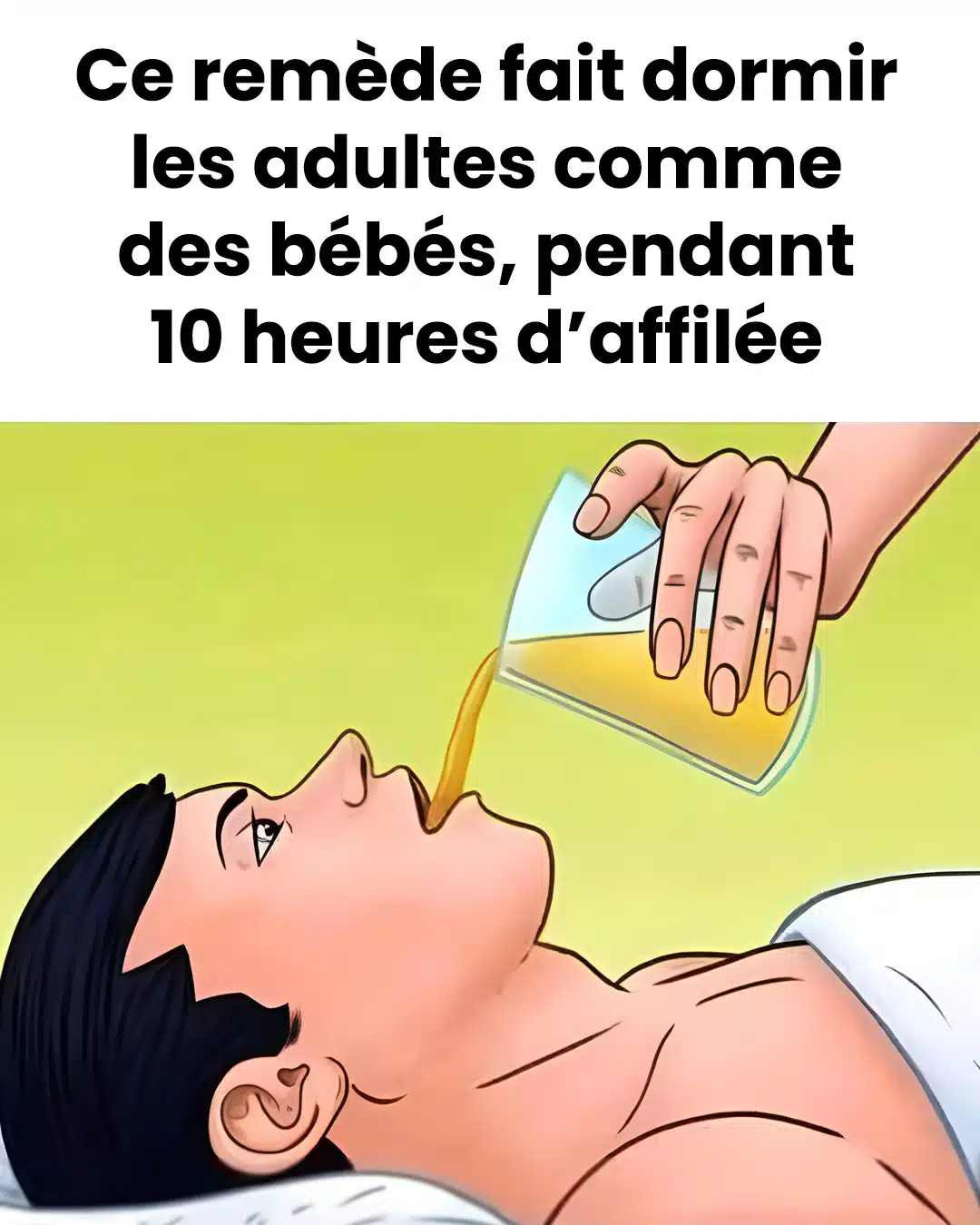 Ce remède aide les adultes à dormir comme des bébés, pendant dix heures d’affilée