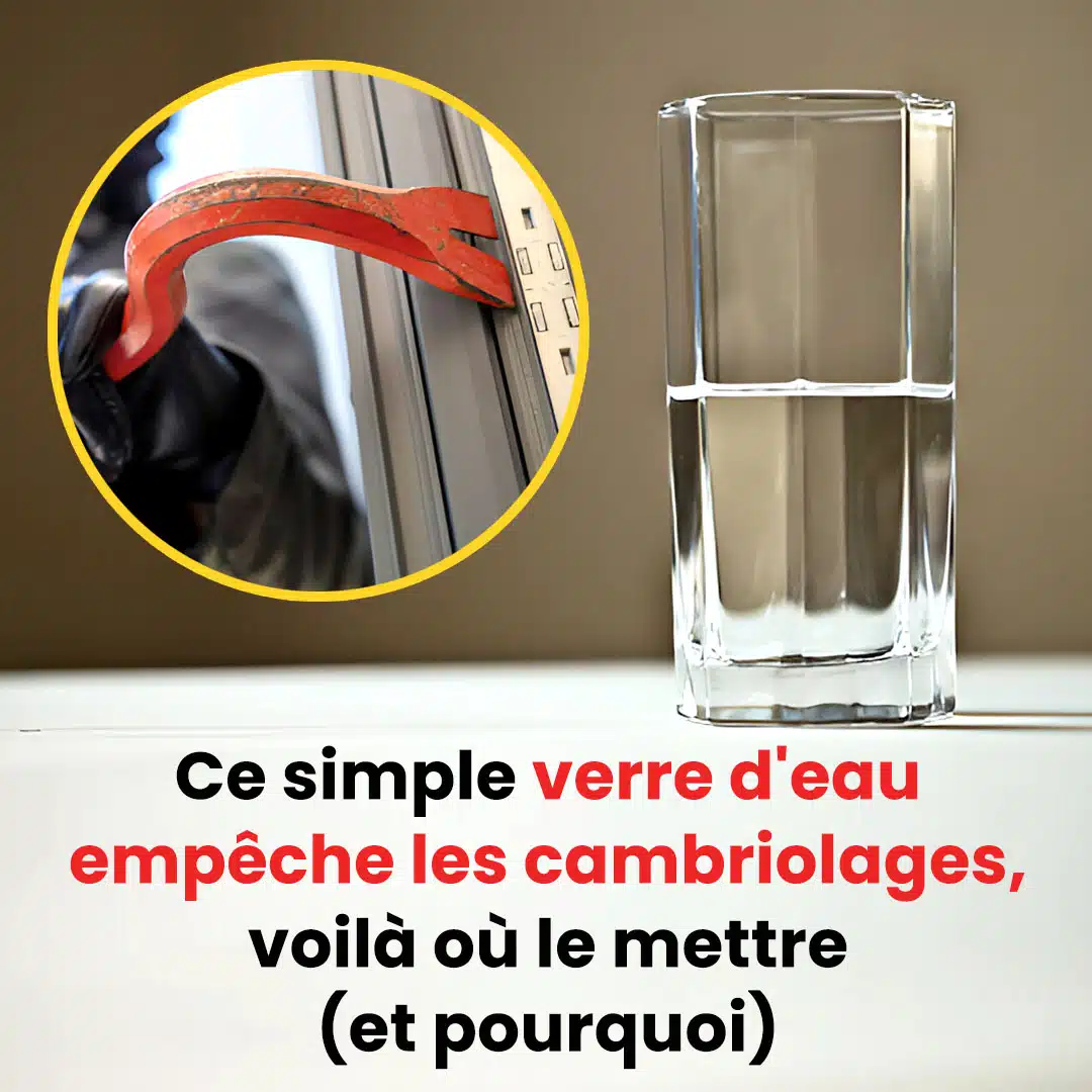 Ce simple verre d'eau empêche les cambriolages, voici où le placer (et pourquoi)