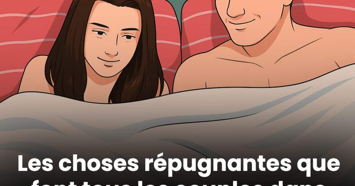 Ces choses peu hygiéniques que font les couples… mais qu’ils n’admettent jamais