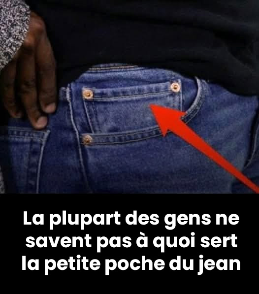 C'est pour cette raison que chaque paire de jeans possède une petite poche dans la poche avant.