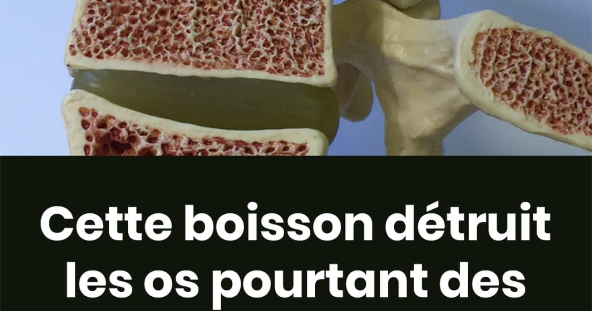 Cette boisson détruit les os
