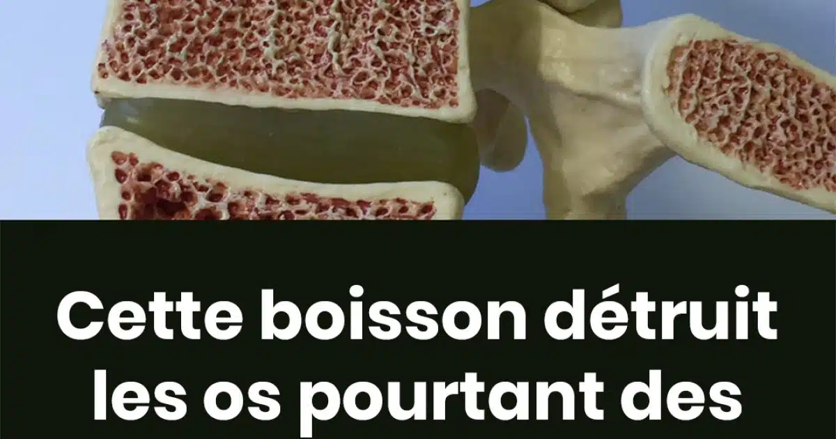 Cette boisson détruit les os