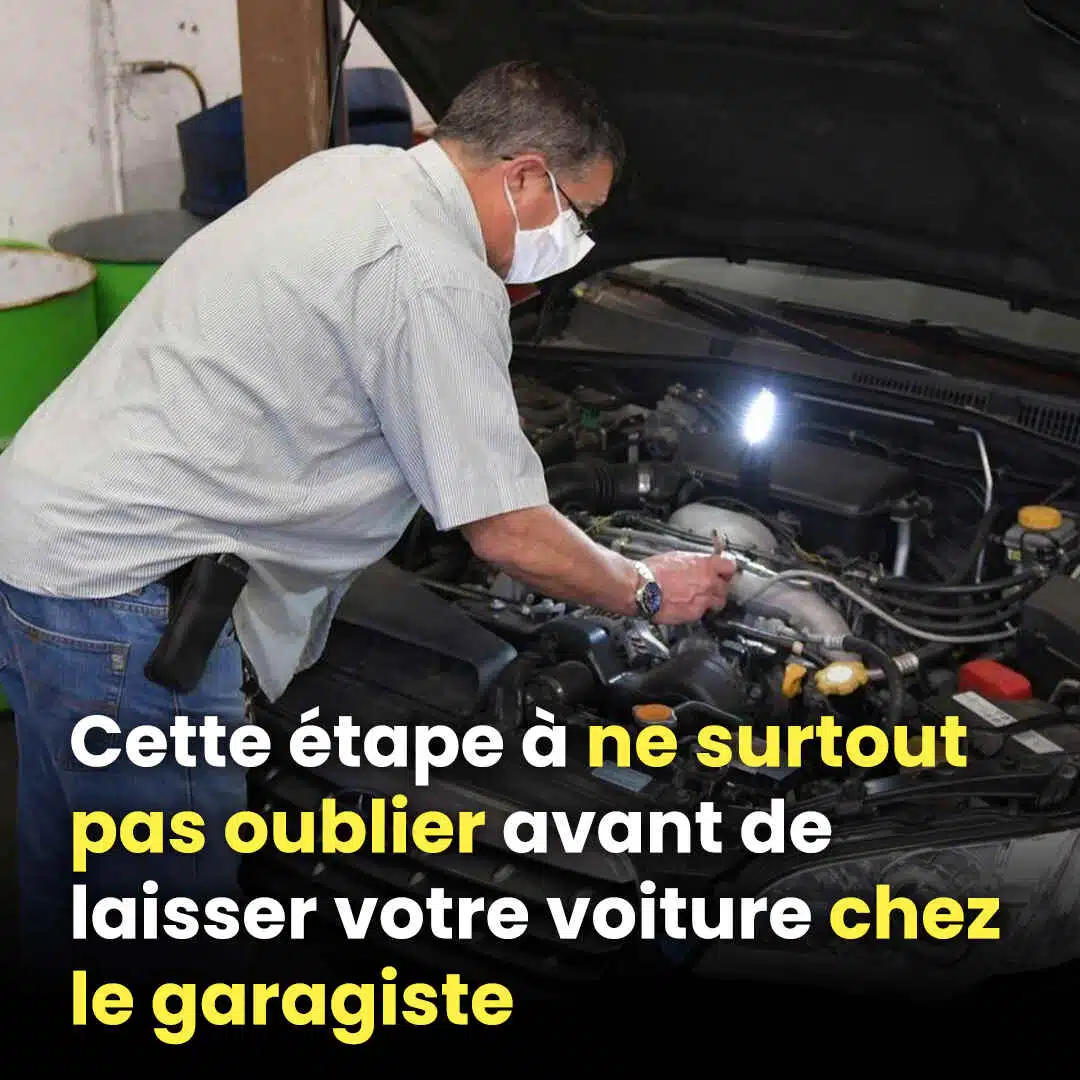 Cette étape à ne pas négliger avant de confier votre voiture à un garagiste