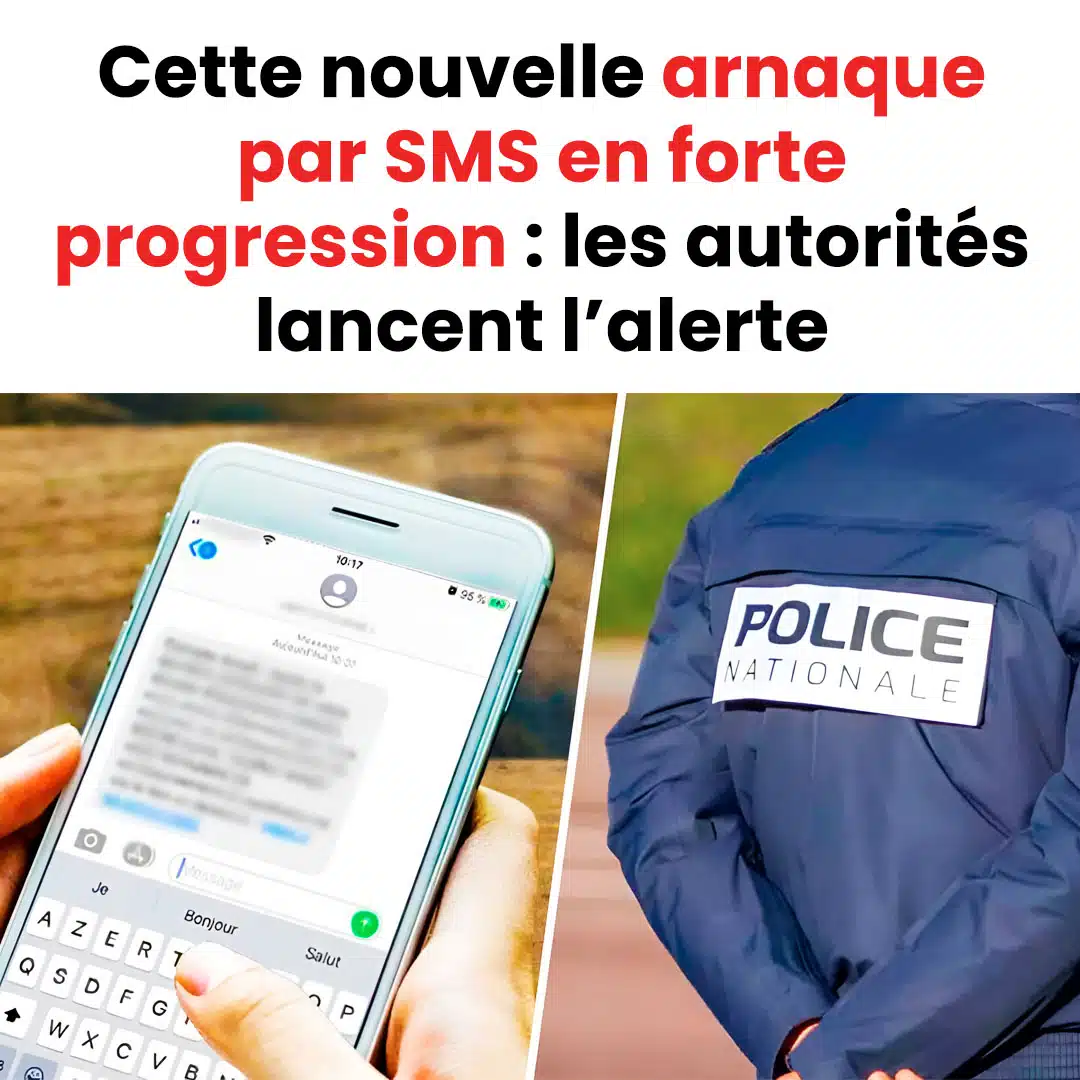 Cette nouvelle arnaque par SMS en forte progression : les autorités lancent l’alerte