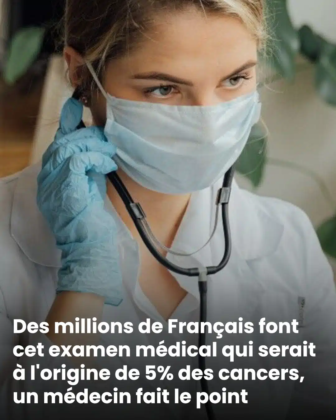 Chaque année, des millions de Français passent cet examen médical, suspecté d'être lié à 5 % des cas de cancer ; un médecin fait le point