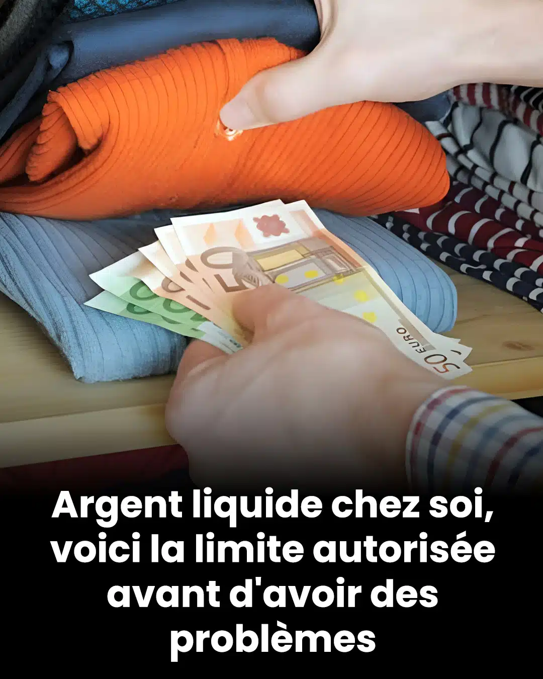 Combien d’argent liquide pouvez-vous légalement garder chez vous ? Voici ce que dit la loi