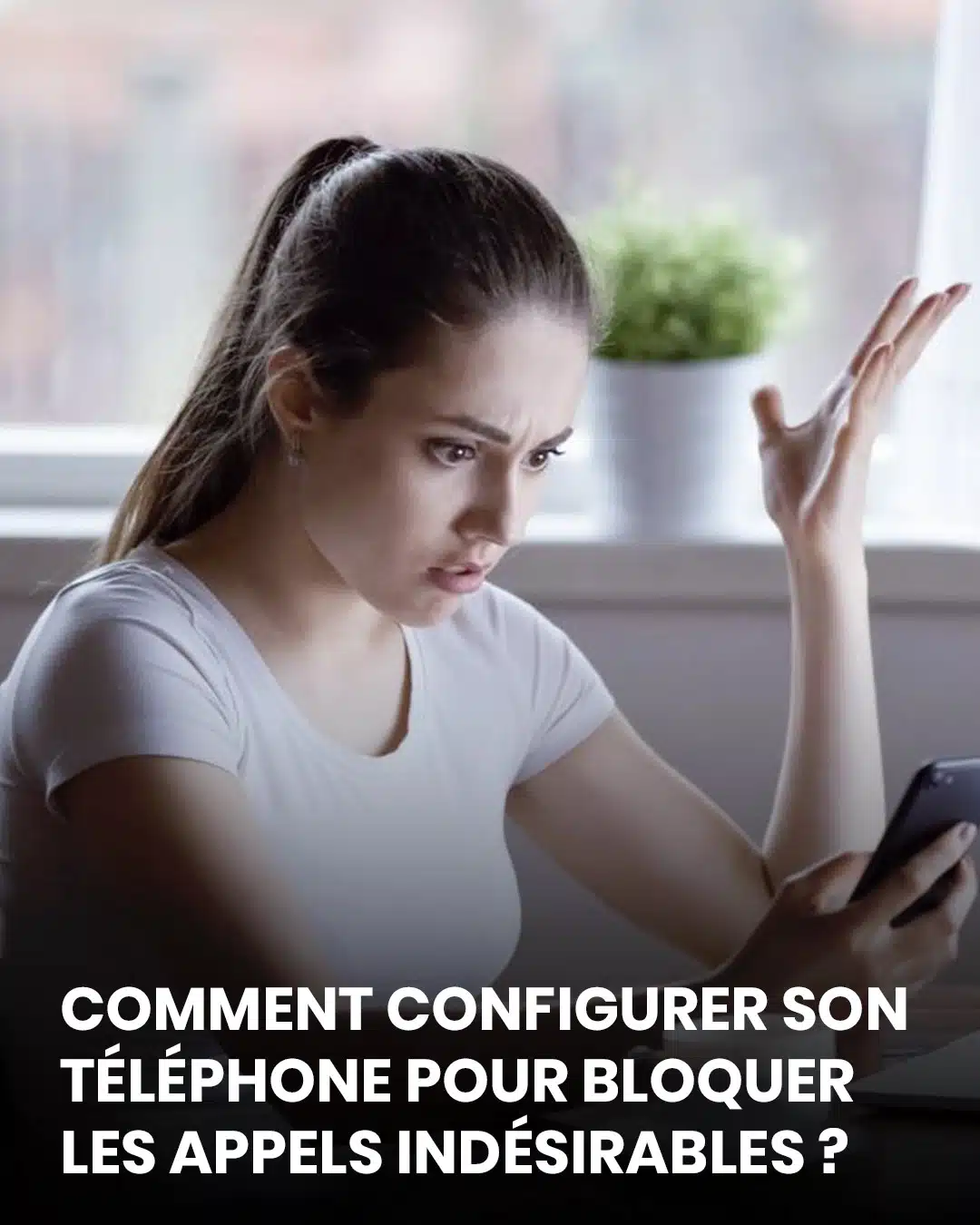 Comment configurer le téléphone pour filtrer les appels indésirables ?