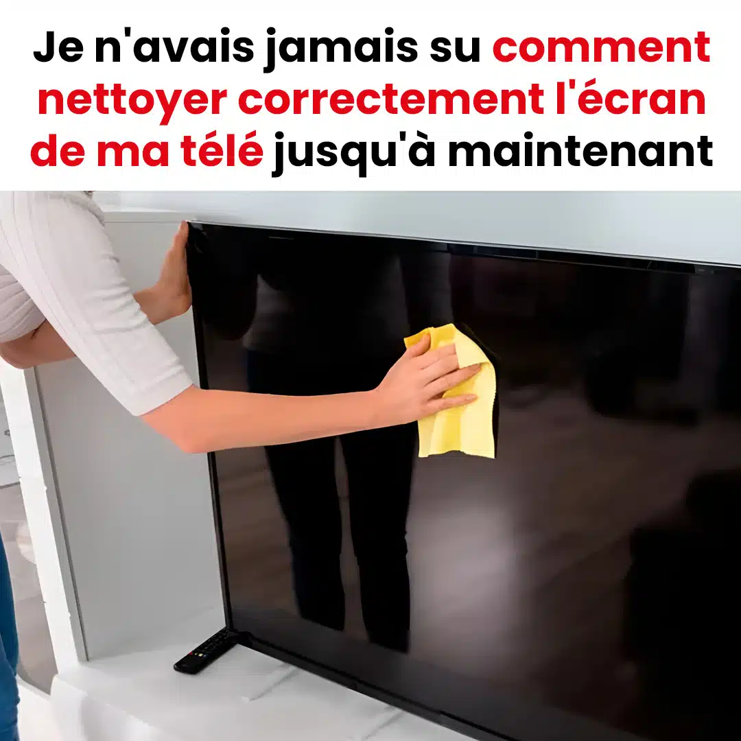 Comment nettoyer un écran de télévision ?