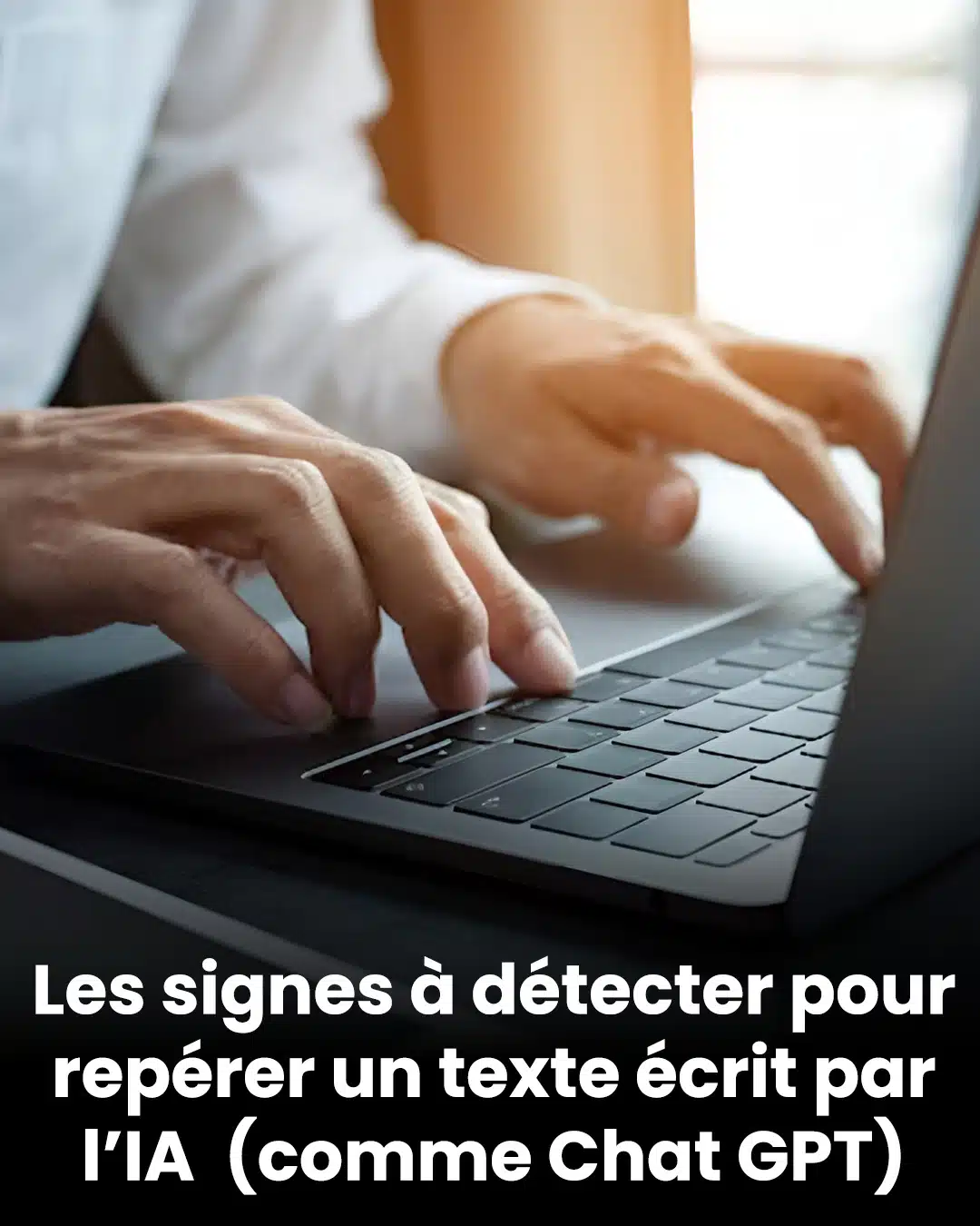 Comment reconnaître un texte rédigé par une intelligence artificielle (comme Chat Gpt)