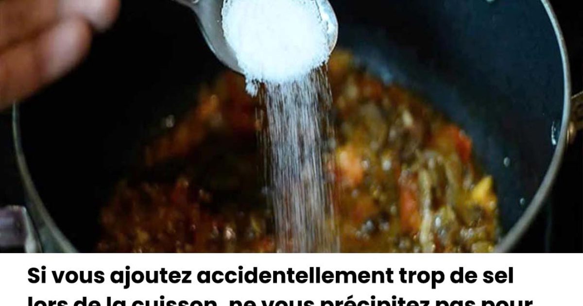 Comment récupérer un plat trop salé ?