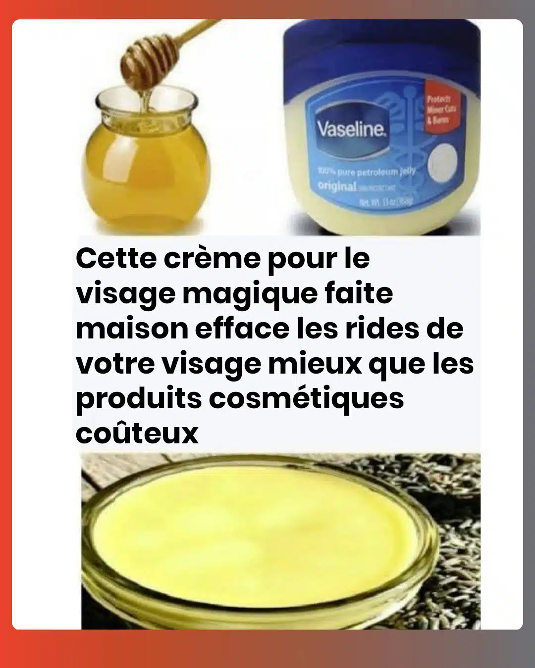 Crème naturelle pour le visage faite maison qui efface les rides du visage