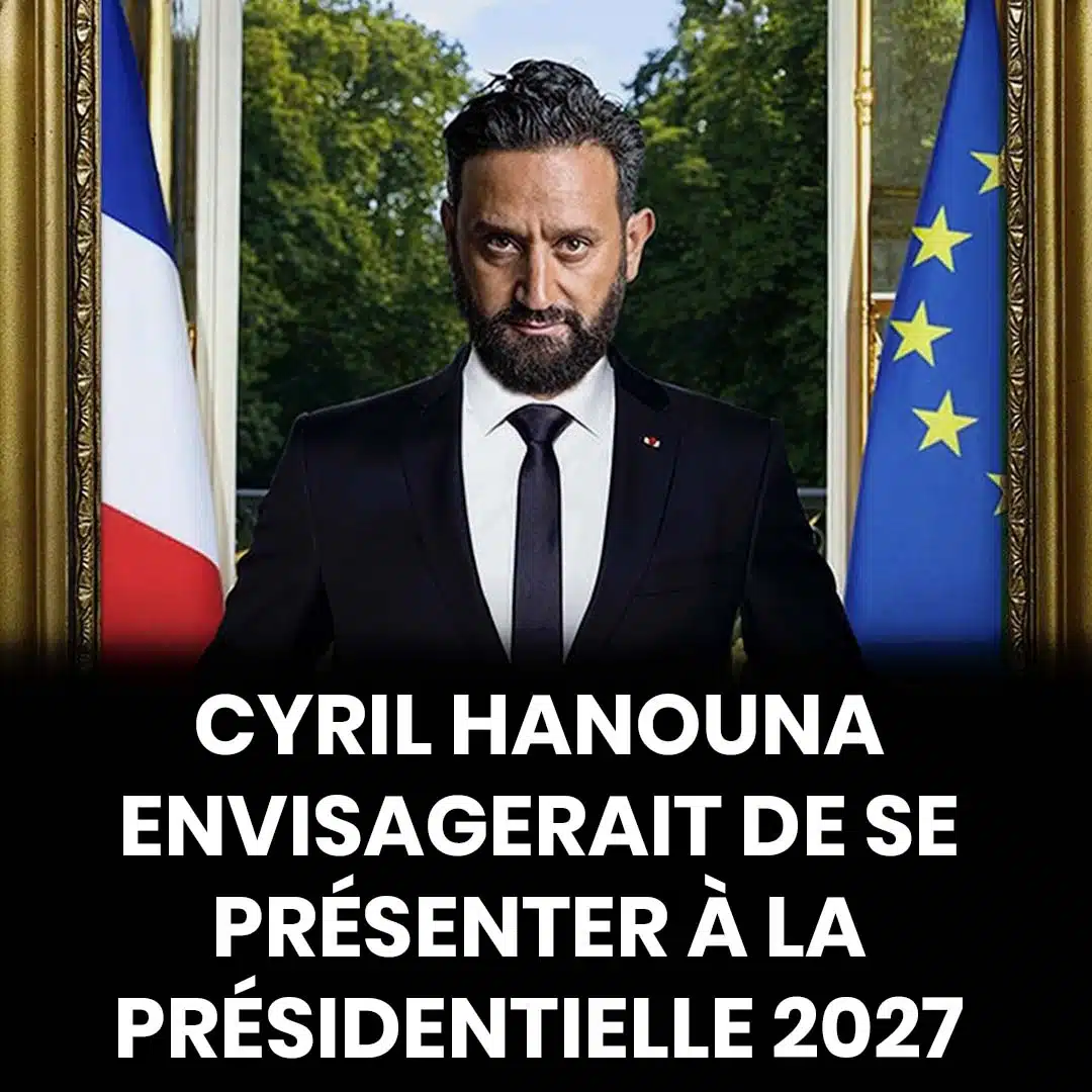 Cyril Hanouna candidat à la présidentielle de 2027 ?