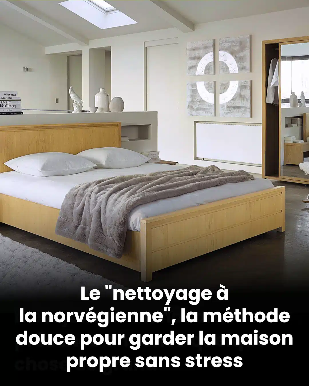 Découvrez le nettoyage à la norvégienne, une approche sereine pour garder un intérieur propre
