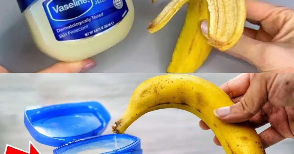 Découvrez le pouvoir naturel de la banane et de la vaseline pour le soin de la peau