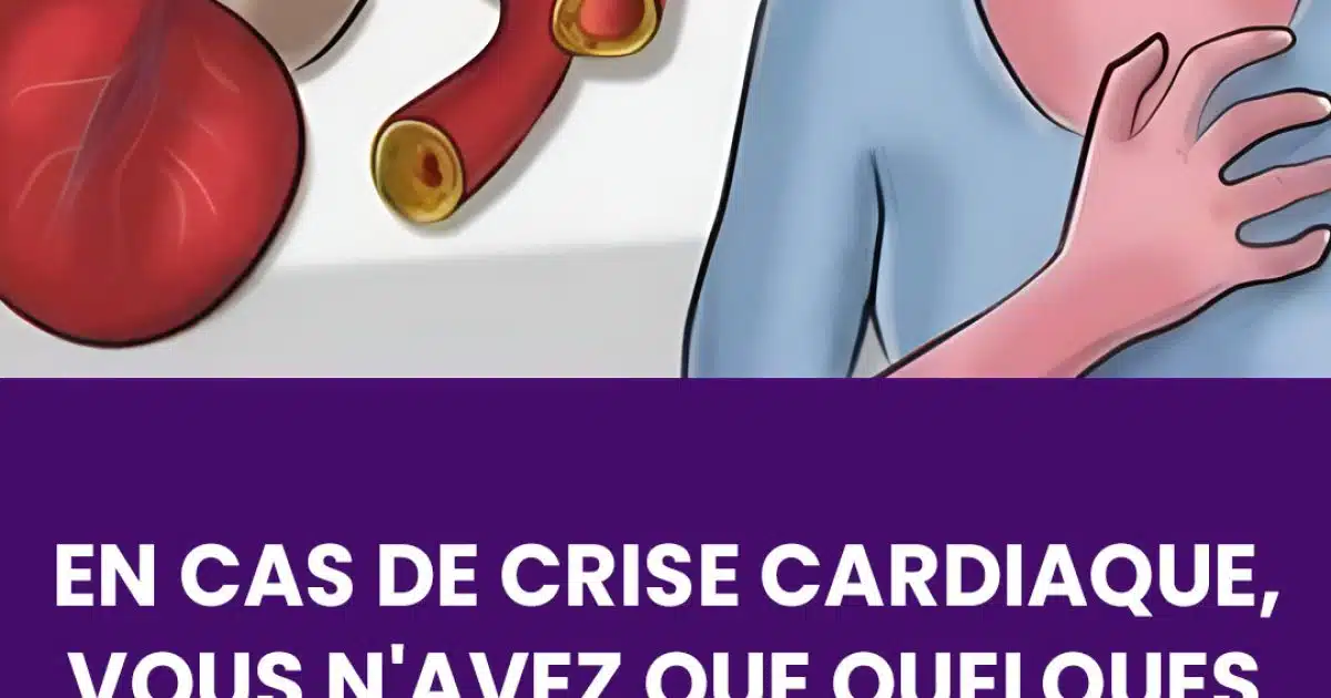 En cas de crise cardiaque, vous n'avez que quelques secondes pour vous sauver la vie. Que devez-vous faire ?