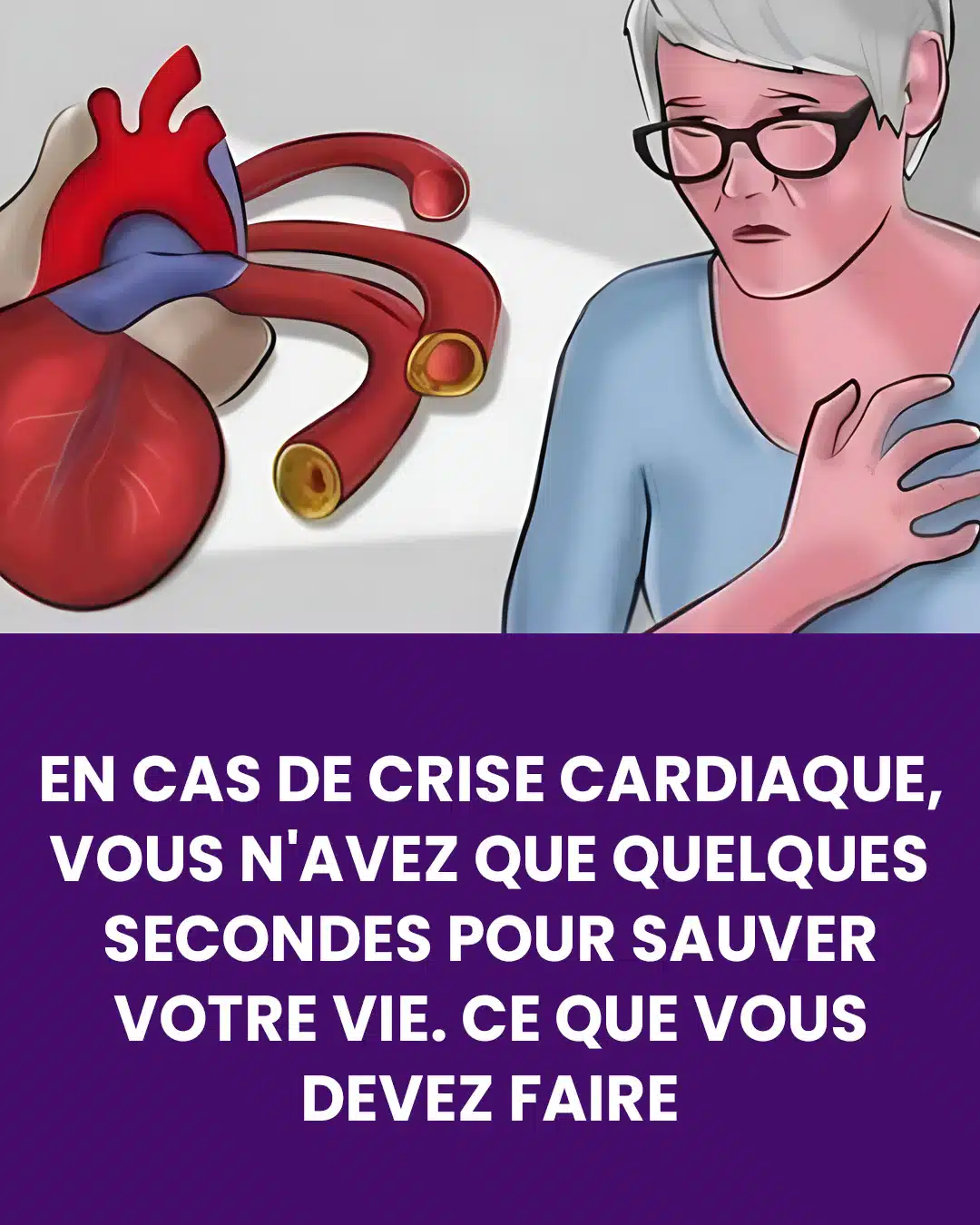 En cas de crise cardiaque, vous n'avez que quelques secondes pour vous sauver la vie. Que devez-vous faire ?