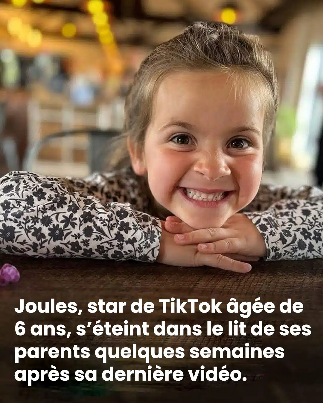 Joules, star de TikTok âgée de 6 ans, décède dans le lit de ses parents quelques semaines après sa dernière vidéo