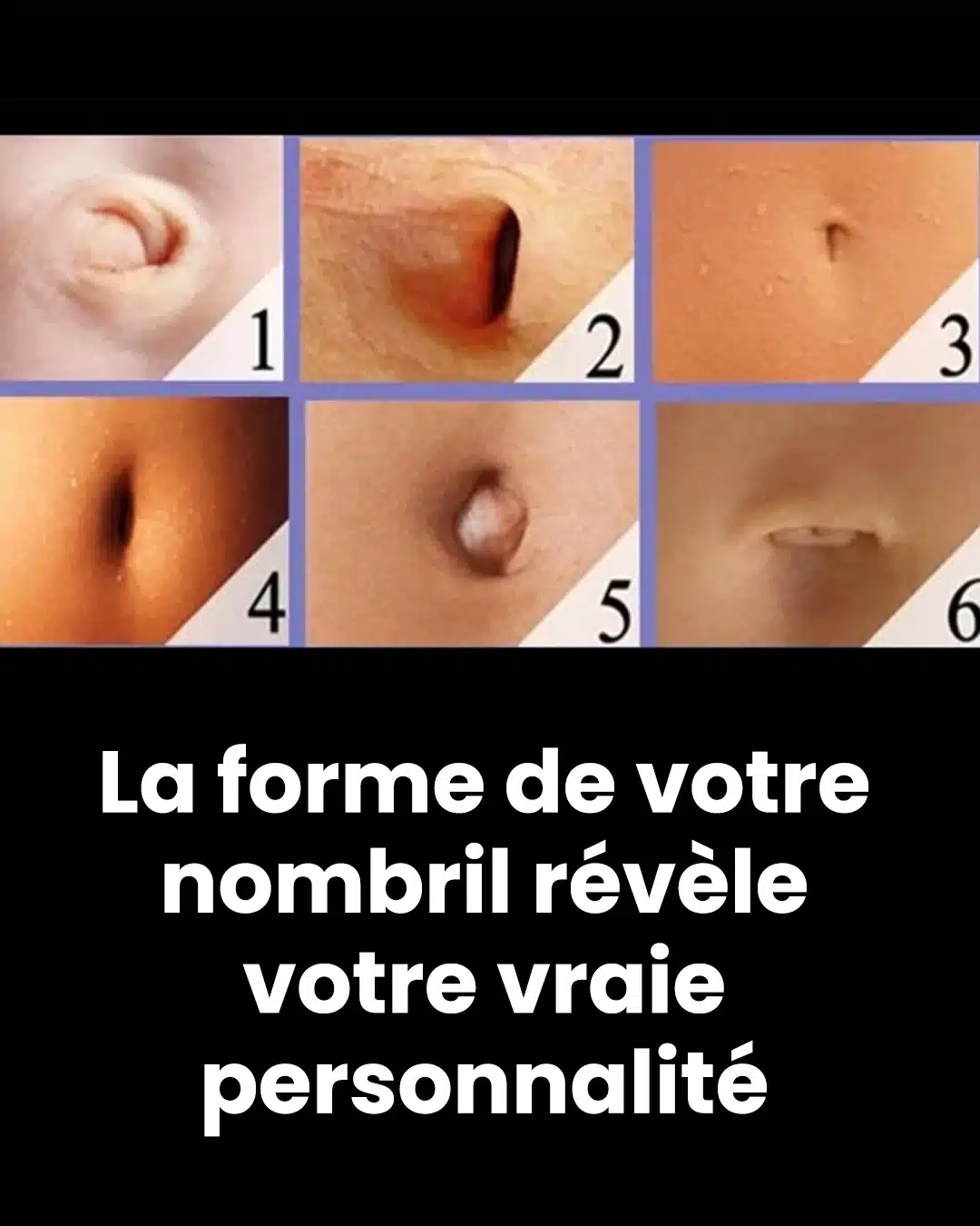 La forme de votre nombril révèle votre personnalité