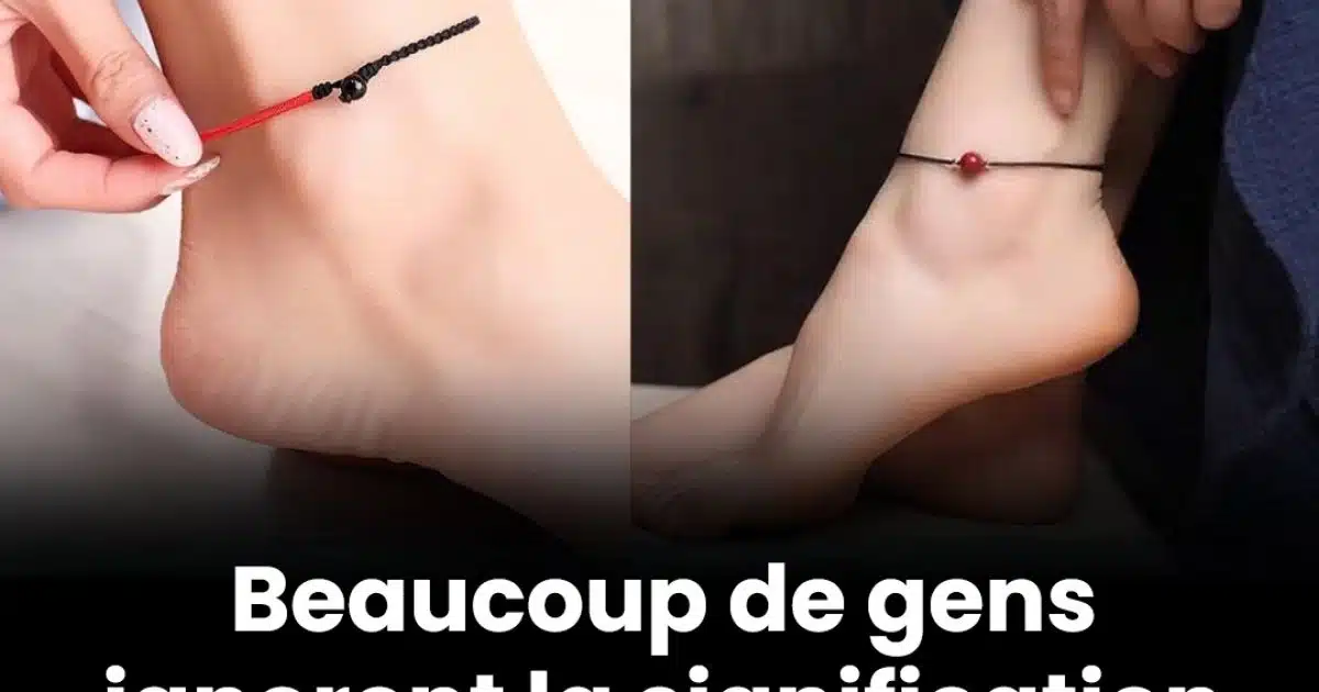 La signification cachée derrière le port d'un bracelet au pied